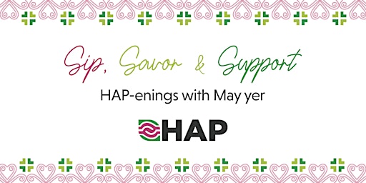 Sip, Savor & Support with HAP primary image
