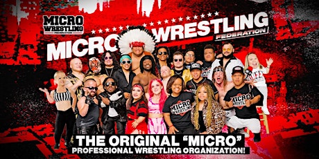 Micro Wrestling Federation Returns to Pasadena, TX! primary image