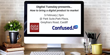 Digital Tuesday presents... How to Bring a Digital Product to Market primary image