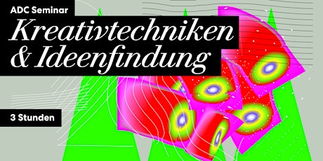 Hauptbild für ADC Teaser Seminar „Kreativtechniken & Ideenfindung“