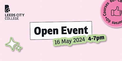 Primaire afbeelding van Leeds City College Open Event 16th May