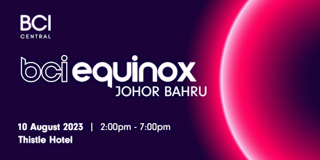 BCI Equinox Johor Bahru 2023 primary image