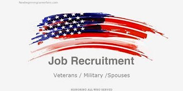 San Antonio Recruit Military Veterans, Spouses, and open to the Public Career Fair