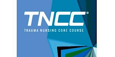 Primaire afbeelding van TNCC:  Trauma Nursing Core Course, June 10-11, 2024