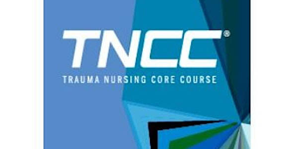 TNCC: Trauma Nursing Core Course for Instructors, July 31, 2024