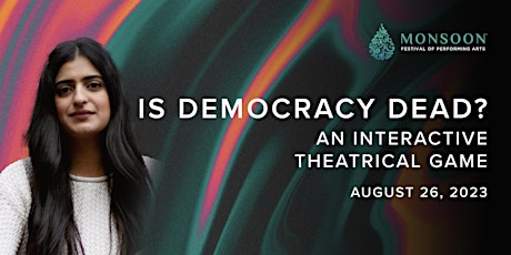 Is Democracy Dead: An Interactive Theatrical Game primary image