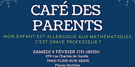 Image principale de Café des parents : Mon enfant est allergique aux mathématiques, c'est grave professeur ?