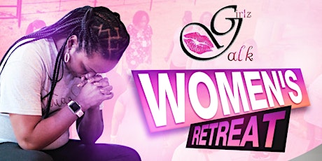 Girlz Talk Retreat 2024