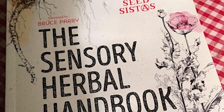 Sensory Herbal Handbook - Book Launch primary image