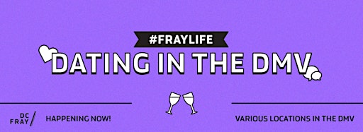 Collection image for #FrayLife Dating in DC