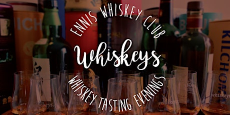 Ennis Whiskey Club - Whiskey Tasting Evening - May 2019