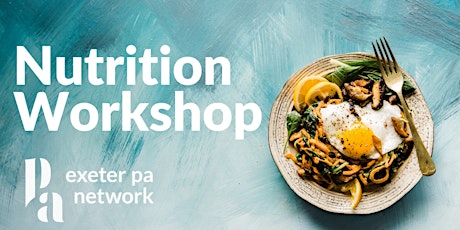 Exeter PA Network Nutrition Workshop with Carola Becker, 4 April 2019 primary image