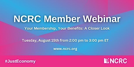 Primaire afbeelding van Your Membership, Your Benefits: A Closer Look at NCRC Membership