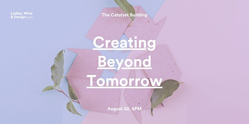 Creating Beyond Tomorrow: A Sustainable Design Conversation primary image