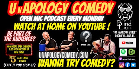 Imagem principal do evento UnApology Comedy OPEN MIC Show & Podcast @ The Blind Lion Comedy Club