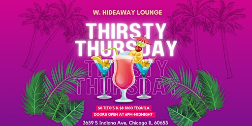 Primaire afbeelding van Thirsty Thursdays at W. Hideaway Lounge