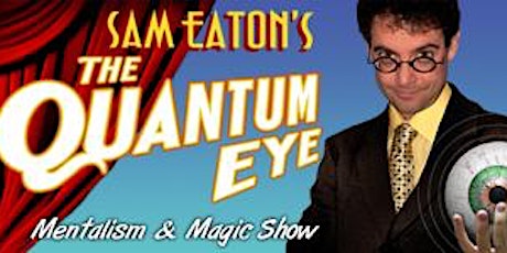 Sam Eaton's The Quantum Eye - Mentalism and Magic Show primary image