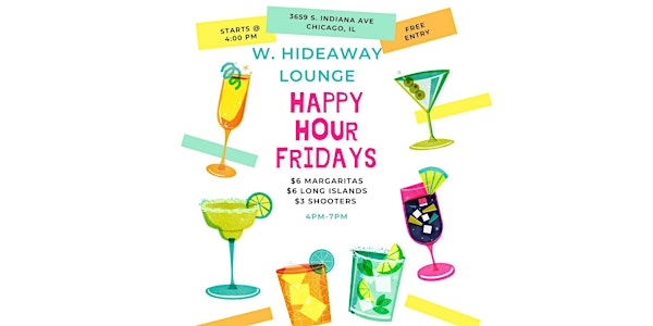 Happy Hour Fridays at W. Hideaway Lounge
