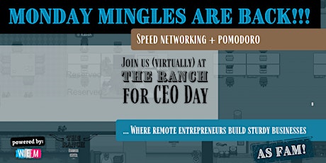 Monday Mingles at The Ranch (Speed Networking & Pomodoro)