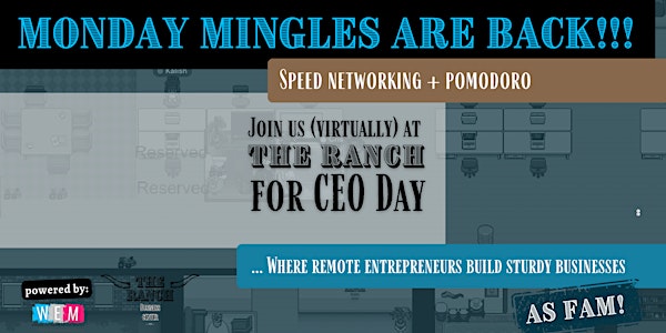 Monday Mingles at The Ranch (Speed Networking & Pomodoro)