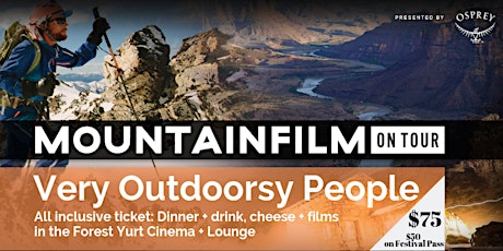 Mountainfilm on Tour - Very Outdoorsy Person Exclusive Event primary image