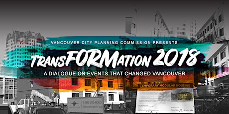 TransFORMation 2018: A Dialogue on Events that Changed Vancouver primary image