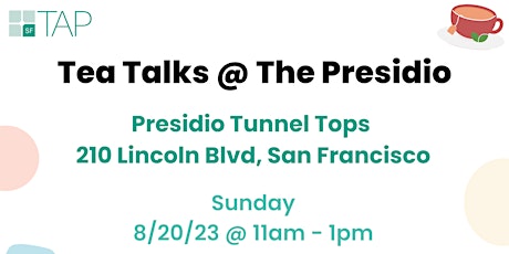 Imagen principal de Tea Talk at the Presidio Tunnel Top