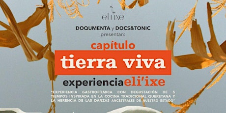 Hauptbild für DOQUMENTA presenta: Capítulo Tierra Viva Experiencia eli'ixe