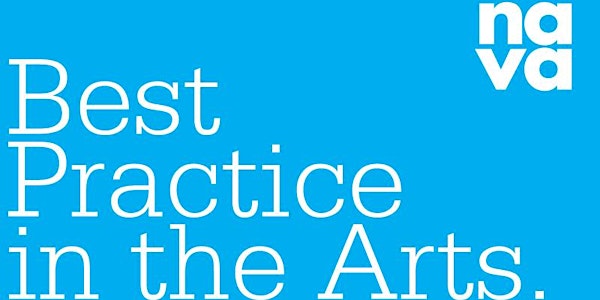NAVA's Code of Practice - best practice in the Arts