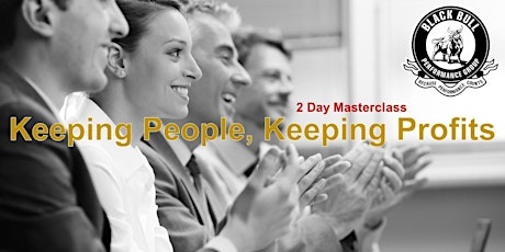 Imagen principal de Keeping People, Keeping Profits 2 Day Masterclass