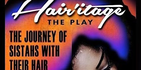 HAIRitage the Play in Los Angeles primary image