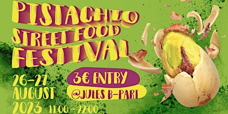 Pistachio Street Food Festival 2023 primary image