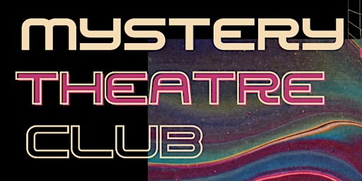 Primaire afbeelding van Mystery Theatre Club : Edition #9  - Hollywood Special!