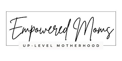 Empowered Moms Coffee + Connection primary image