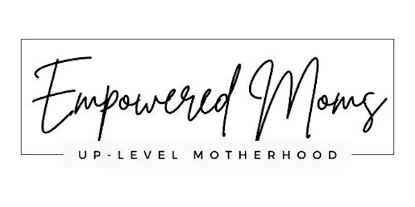 Empowered Moms Night Out