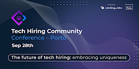 Imagem principal de Tech Hiring Community Conference Porto'23