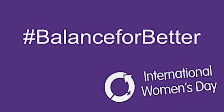 Business Women in Surrey International Women's Day #BalanceforBetter primary image
