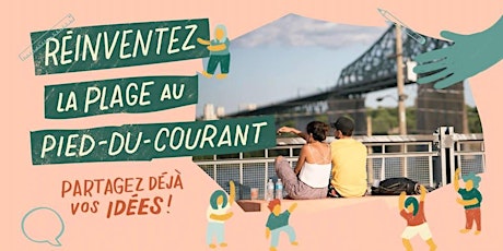 Image principale de Séance d'information - Réinventez la plage au Pied-du-Courant 2019!