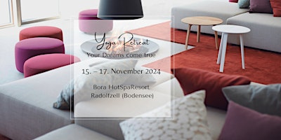 Imagem principal do evento Yoga Retreat |  Your Dreams come true | 15. – 17.  November 2024