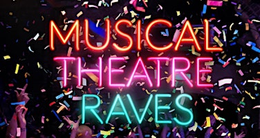 MUSICAL THEATRE RAVE - THE AFTERPARTY primary image