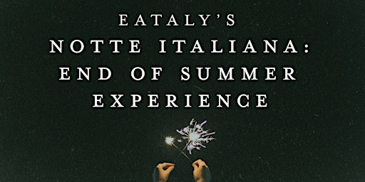 Notte Italiana: An End Of Summer Experience primary image
