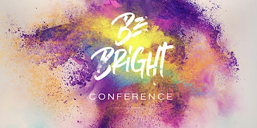 Be Bright Conference 2024 primary image