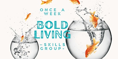 Imagem principal do evento BOLD Living Weekly Skills Group for Adolescents