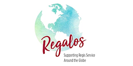 Regalos 2019: Supporting Regis Service Around the Globe primary image