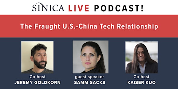 SupChina x Sinica Live Podcast with Samm Sacks 