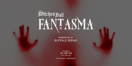 BUFFALO RISING'S WITCHES BALL: FANTASMA - SPECTRES OF THE PAST primary image