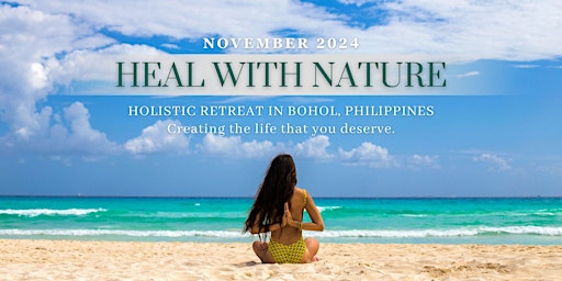 Primaire afbeelding van Heal with Nature  -  Holistic Retreat in Bohol, Philippines