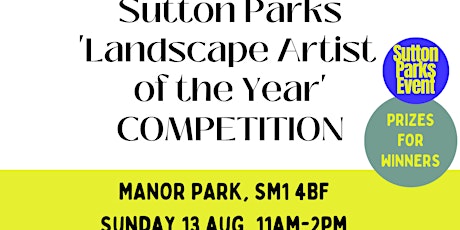 Hauptbild für Sutton Parks ‘Landscape Artist of the Year’ competition, at Manor Park
