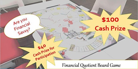  Financial Quotient Board Game - Up to $100 Cash Incentive to be Given Away primary image
