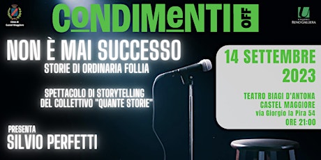 Hauptbild für NON È MAI SUCCESSO - storie di ordinaria follia